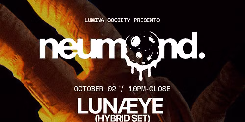 NEUMOND: LUNAEYE, AD:DA, PAOLO, MILA RUBIO, MAGNO