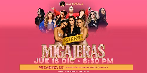 MIGAJERAS \u00b7 \u00a1Show de Estreno!