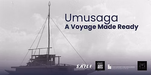 Umusaga: A Voyage Made Ready