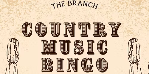 \ud83e\udd20\ud83c\udfb6 Country Music Bingo at The Branch \ud83c\udfb6\ud83e\udd20
