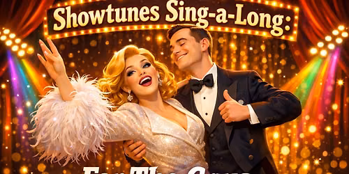 Showtune Sing-A-Long: For The Gays
