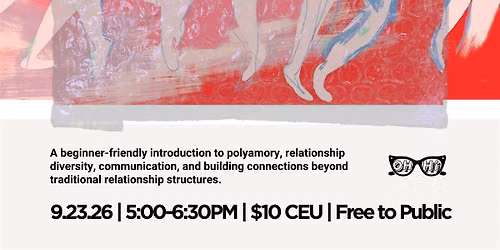 The More the Merrier: An Intro to Non-Monogamy for the Polycurious CEU