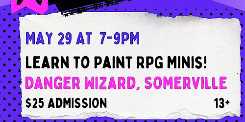 Miniature Painting 101 with Danger Wizard