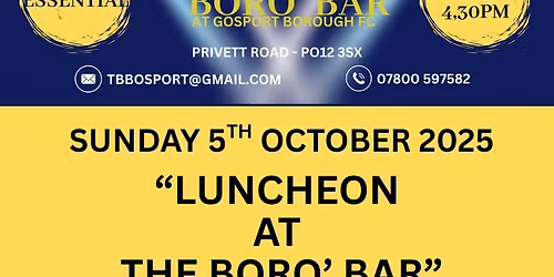 "LUNCHEON AT THE BORO' BAR" SUNDAY 5TH OCTOBER 2025 - BOOKING ESSENTIAL