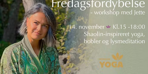 Fredagsfordybelse: Shaolin-inspireret yoga, bobler & lysmeditation