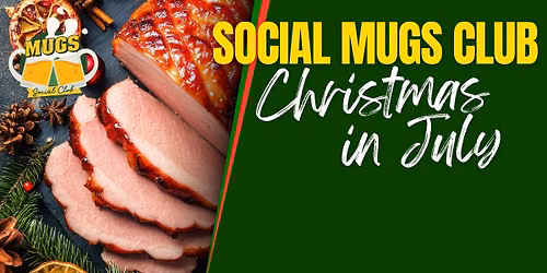 Social MUGS Club - Christmas in July