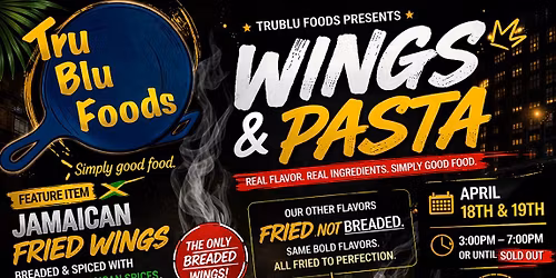 \ud83d\udd25Wings & Pasta Pop Up\ud83d\udd25