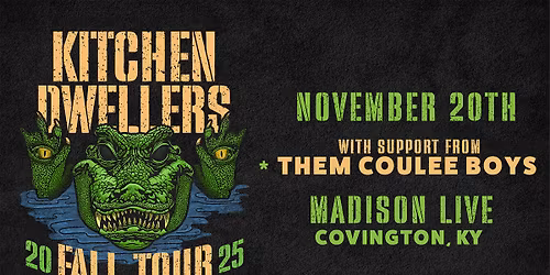 Kitchen Dwellers  w\/ Them Coulee Boys