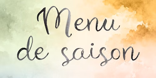 Menu de saison - Pr\u00e9sentation de saison