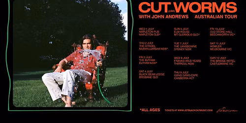CUT WORMS (USA) & JOHN ANDREWS @ Gang Gang Cafe, Canberra ACT
