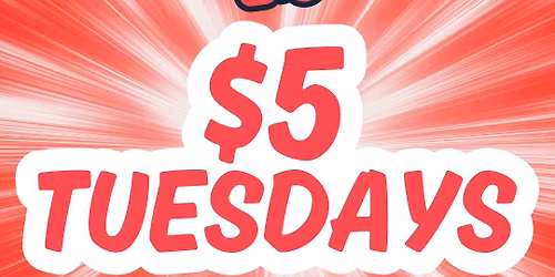 $5 Tuesday - KZ North Salt Lake