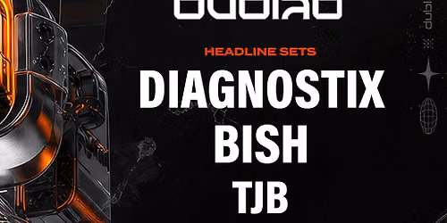 Dublab: Diagnostix, Bish, TJB