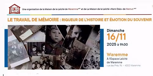 Le travail de mémoire : Rigueur de l’histoire et émotion du souvenir 