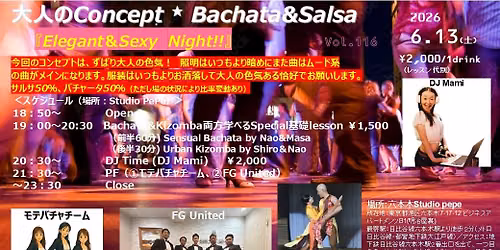 Concept ★ Bachata&Salsa vol.116 『Elegant＆Sexy Night!!』 — Studio pepe