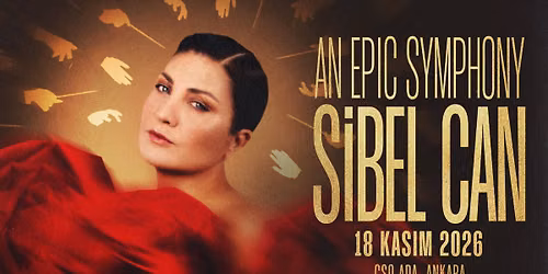 Sibel Can & An Epic Symphony - CSO Ada Ankara