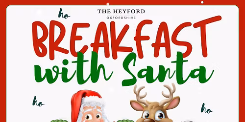 Breakfast with Santa at The Heyford!