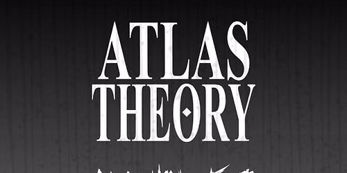 Metros Promotions Presents: Atlas Theory and Guests.  