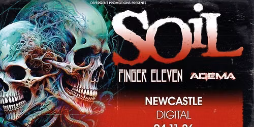Soil + Finger Eleven + Adema