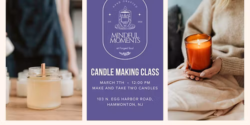 Mindful Moments: Candle Making Class