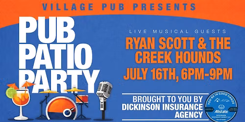 "Pub Patio Party" #5 brought to YOU by Dickinson Insurance Agency!