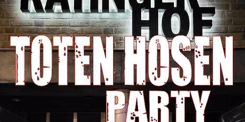 Toten Hosen Party im Ratinger Hof