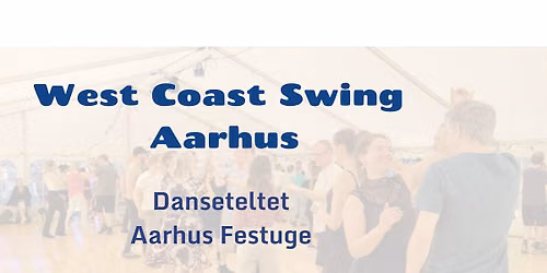 West Coast Swing - Danseteltet Aarhus Festuge