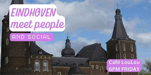 Eindhoven Social and Language Exchange (Make New Friends) \u2728