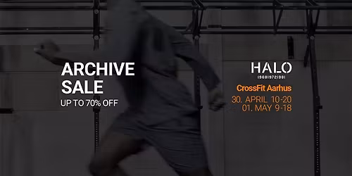 HALO ARCHIVE SALE Aarhus \u2013 Up to 70% Off