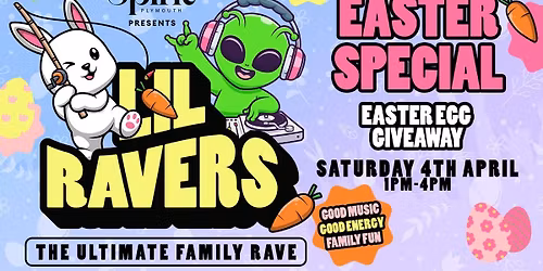 Lil Ravers - Easter Special