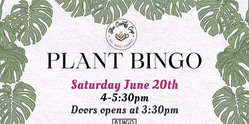 Plant Bingo at The Comfy Cup !