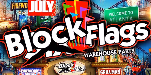 BLOCK FLAGS SATURDAY JULY 4TH (OFFICIAL LINK)