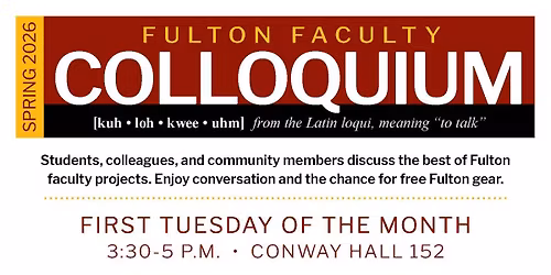 Fulton Faculty Colloquium