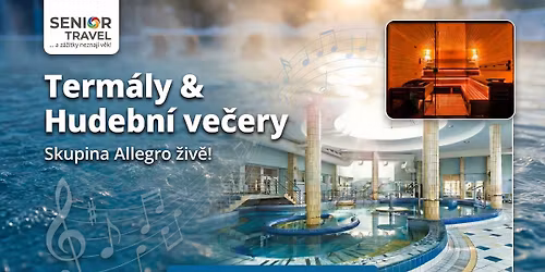 Dunajsk\u00e1 Streda: Term\u00e1ln\u00ed relax a hudebn\u00ed ve\u010dery se skupinou Allegro \ud83c\udfb6