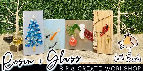 Winter Resin + Glass | Sip & Pour Workshop 