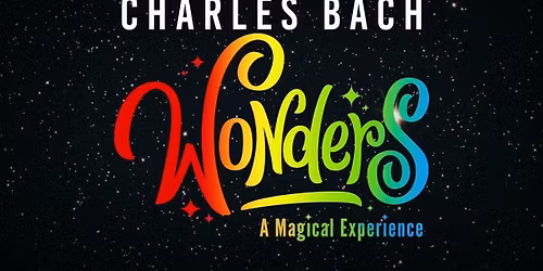 Charles Bach at Charles Bach Wonders Theatre