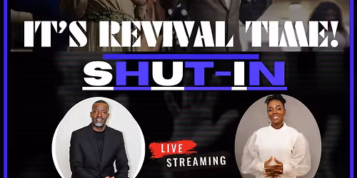 IT'S REVIVAL TIME!