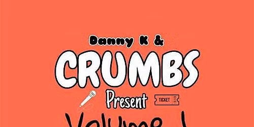 DANNY K AND CRUMBS