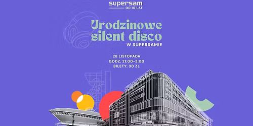 Silent Disco w Supersamie \ud83e\udea9\ud83c\udfa7