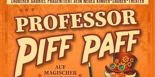 KinderZauberTheater "Professor PIFF PAFF"