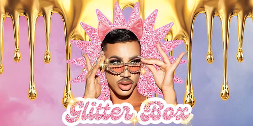 Glitter Box: Big Pride Party!