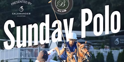Sunday Polo - Opening Day