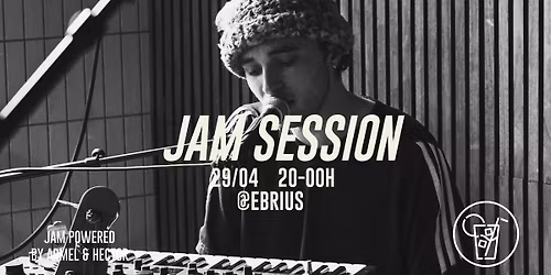 JAM SESSION @ EBRIUS