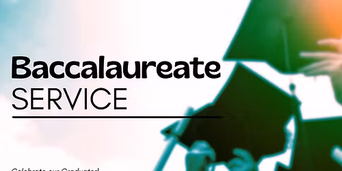 \ud83c\udf93 Baccalaureate Service