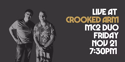Live At Crooked Arm: MC2 Duo