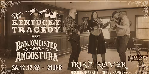 Doppelkonzert in Hamburg | Banjomeister Angostura w\/ The Kentucky Tragedy
