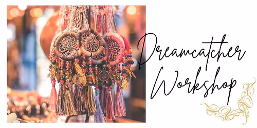 Dreamcatcher Workshop