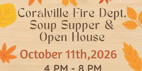 Coralville Fire Dept. Soup Supper & Open House