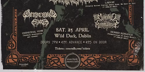 Otherworldly Abominations Weekender - Dublin (Coscradh\/Phrenelith\/Larvae +2)