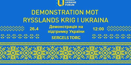 26\/4 Demonstration mot rysslands krig i Ukraina \/\/ \u0414\u0435\u043c\u043e\u043d\u0441\u0442\u0440\u0430\u0446\u0456\u044f \u043d\u0430 \u043f\u0456\u0434\u0442\u0440\u0438\u043c\u043a\u0443 \u0423\u043a\u0440\u0430\u0457\u043d\u0438