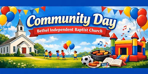 Community Day at Bethel Independent Baptist Church